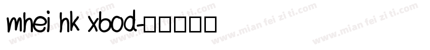 mhei hk xbod字体转换